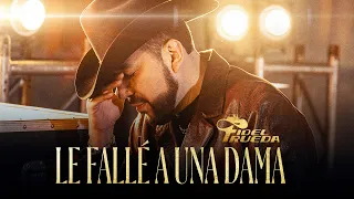 Fidel Rueda   Le Falle A Una Dama ( Video Oficial )