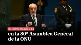 Discurso del Presidente Lula da Silva en la 80ª Asamblea General de la ONU