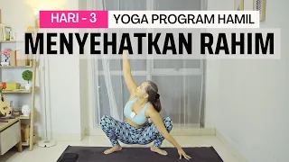 Ingin RAHIM SEHAT? Lakukan latihan ini RUTIN | YOGA KESUBURAN UNTUK PROGRAM HAMIL