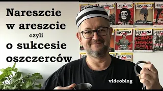 Nareszcie w areszcie, czyli o sukcesie oszczerców