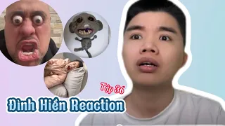 Tổng hợp video hay nhất Đình Hiền Reaction Tập 36