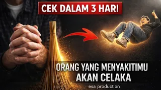 JANGAN UNTUK MAIN MAIN ‼️ Orang Yang Menyakitimu Akan CELAKA !!