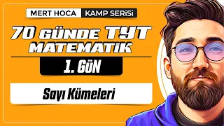 70 Günde TYT Matematik Kampı | 1.Gün | 1.Video | Sayı Kümeleri | 2024 | #merthoca