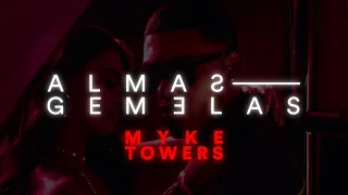 Myke Towers - Almas Gemelas (Video Oficial)