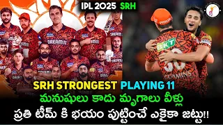 SRH Strongest Playing 11 for IPL 2025 | Travis Head, Pat Cummins, NKR & More! | SRH Best XI