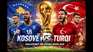 🔥🔥🔥 Kosovë 🇽🇰 - Turqi 🇹🇷  Hymni ndeshjes 🎶🎶