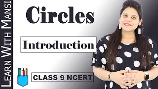 Class 9 Maths | Chapter 10 | Introduction | Circles | NCERT