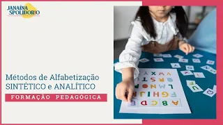 Métodos de Alfabetização: SINTÉTICO e ANALÍTICO