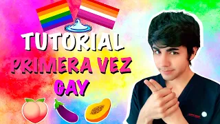 ¿COMO TENER LA PRIMERA VEZ GAY/LÉSBICA? - TUTORIAL RELACIONES