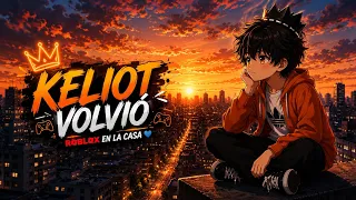 Keliot - Volvió (Roblox Músic) 🇧🇴