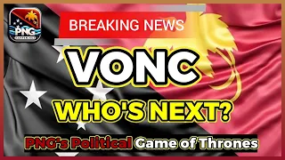 PNG's Political Game of Thrones: FULL Breakdown of Vote of No Confidence VONC | PNG Happenings