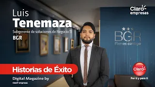Caso de éxito BGR- Transformación tecnológica y desarrollo. Claro Empresas