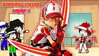 DARE BOBOIBOY HALILINTAR JADI VOLTRA TAHAP KE-3 ⚡ ANIMASI BOBOIBOY GACHA CLUB + 3D VOLTRA [FANMADE]