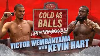 Victor Wembanyama Gets a Bigger Tub Than Kevin Hart | Cold As Balls