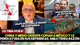 ¡AMLO PROFETA! CHINA Y MEDIO ORIENTE PIDEN AYUDA A MÉXICO PARA REFINERÍAS. JALIFE DICE LAS VERDADES!
