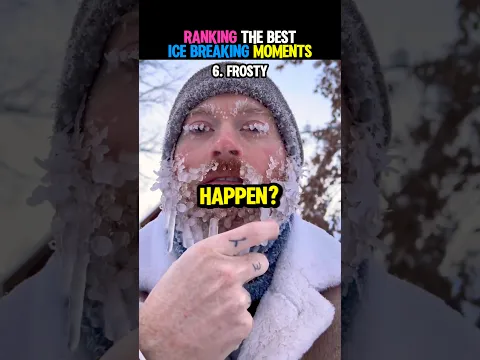 Best Ice Breaking Moments