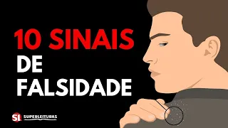 Como identificar uma pessoa Falsa - 10 sinais