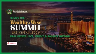 Inside the Wealthy & Wise Summit: Real Estate, LLCs, Credit & Passive Income