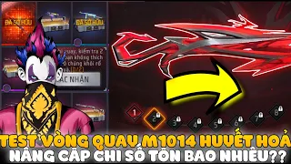 FREE FIRE | TEST VÒNG QUAY M1014 HUYẾT HOẢ CHO FAN VÀ NÂNG CẤP MAX CHỈ SỐ TỐN BAO NHIÊU???