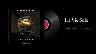 Laroca - La Vie Solo (Official Audio) | Virus Record