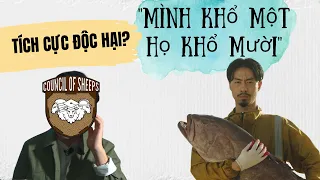 TRIẾT HỌC/CHÍNH TRỊ CỦA "TÍCH CỰC ĐỘC HẠI" | TRIẾT HỌC ĐẠI CHÚNG | Hội Đồng Cừu