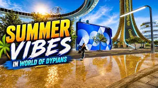 Catching Summer Vibes in World of Dypians