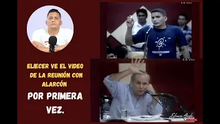 Eliecer analiza, por primera vez, su encuentro con Alarcón.