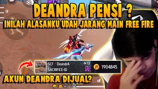 Deandra Pensi ? Inilah Alasan Aku Kenapa Jarang Main Free Fire