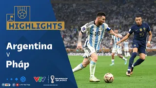 Highlights | ARGENTINA vs PHÁP | Phi thường Mbappe, mãn nhãn Messi, CK tuyệt đỉnh | World Cup 2022