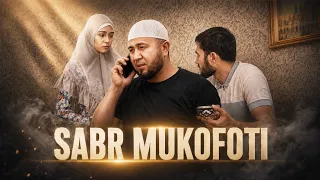 «SABR MUKOFOTI» qisqa metrajli film 