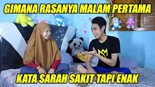 GIMANA RASANYA MALAM PERTAMA KATA ISTRI SAKIT TAPI ENAK