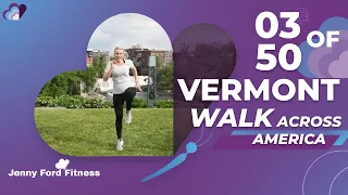 Walk Across America Workout | 3 of 50 | Vermont | Walk at Home Sweaty Beginner Quick Fitness 30 Min