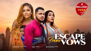 Escape From Vows - Chizzy Alichi Mbah, Van Vicker, Jennifer Obodo, 2025 Latest Nigerian Movie