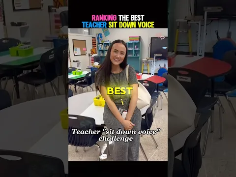 The Funniest Teacher Sit Down Voice