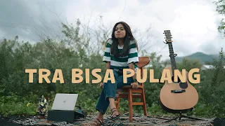 Tra bisa pulang - Mkartikawati (visual)