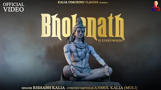 BHOLENATH IS EVERYWHERE (OFFICIAL VIDEO)| RISHABH KALIA| SAVAN SPECIAL 2022 #kaliacoachingclasses