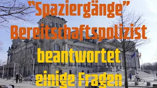 "Spaziergänge" - Bereitschaftspolizist beantwortet einige Fragen