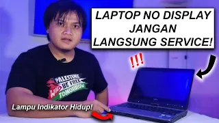 Cara Mengatasi Laptop Menyala Tapi Tidak ada Tampilan | Pertolongan Pertama Untuk Laptop No Display