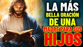 La Oración más Poderosa que una Madre puede hacer por sus Hijos