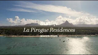 La Pirogue Residences - A Story of Timeless Island Living