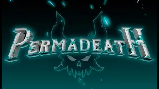 Permadeath V Trailer (Fan Server)