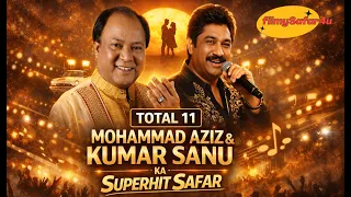 Mohammad Aziz_Kumar Sanu:  filmysafar4u | 90s Ka Safar – Kumar Sanu & Mohammad Aziz Special