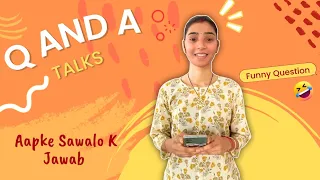 Sawal Jawab 😊 Subscribers K Sath 🙆🏻 | My First Q&A