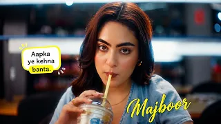 Aapka Hi Kehna Banta (Official Video) Majboor | Sheheryar Rehan x Zoha Waseem | New Song