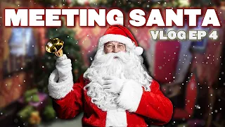 MEETING SANTA - VLOG EP 4