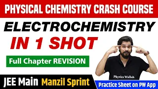 ELECTROCHEMISTRY in One Shot - Full Chapter Revision | Class 12 | JEE Main