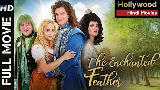 The Enchanted Feather | Hollywood Dubbed Movie in Hindi | New Movies in Hindi | Anastázie