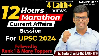 UPSC Current Affairs in One Shot | 12 Hour Marathon for UPSC Prelims 2024-2025 | TARGET UPSC |