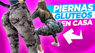 PIERNAS FUERTES Y GLÚTEOS SABROSOS EN CASA
