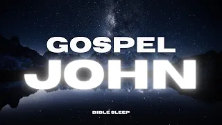 The Gospel of John – Soothing Bedtime Reading with Rain Sounds for Relaxation & Sleep